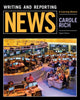 Book cover of: Writing and Reporting News. By: Carole Rich