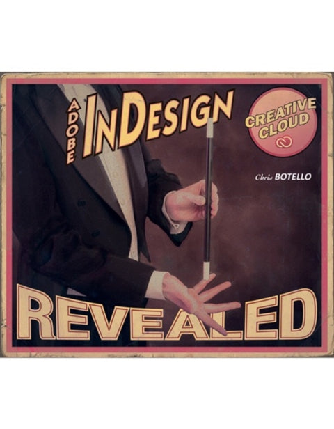 AdobeA® InDesign Creative Cloud Revealed