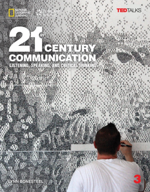 Book cover of: 21st Century Communication 3: Listening, Speaking and Critical Thinking. By: Lynn Bonesteel