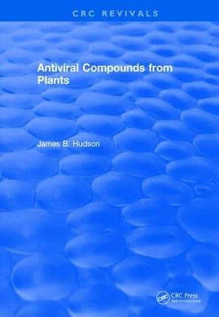 Book cover of: Antiviral Compounds From Plants. By: James B. Hudson