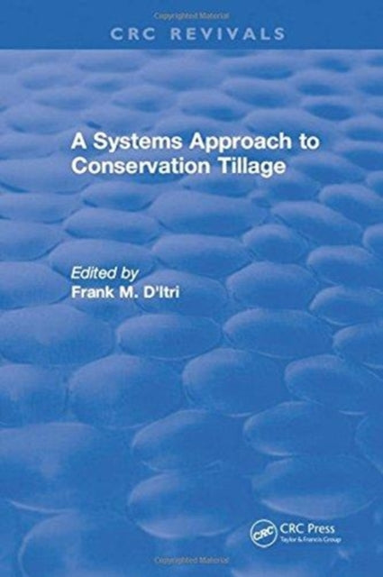 Book cover of: Systems Approach to Conservation Tillage. By: Frank M. D'Itri