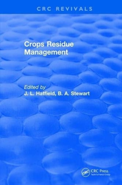 Book cover of: Crops Residue Management. By: J. L. Hatfield