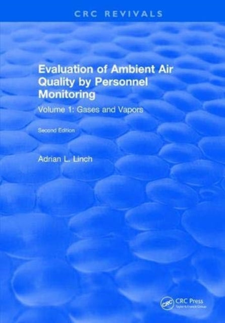 Book cover of: Evaluation Ambient Air Quality By Personnel Monitoring. By: Adrian L. Linch