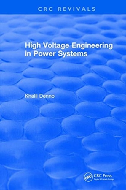 Book cover of: High Voltage Engineering in Power Systems. By: Khalil Denno