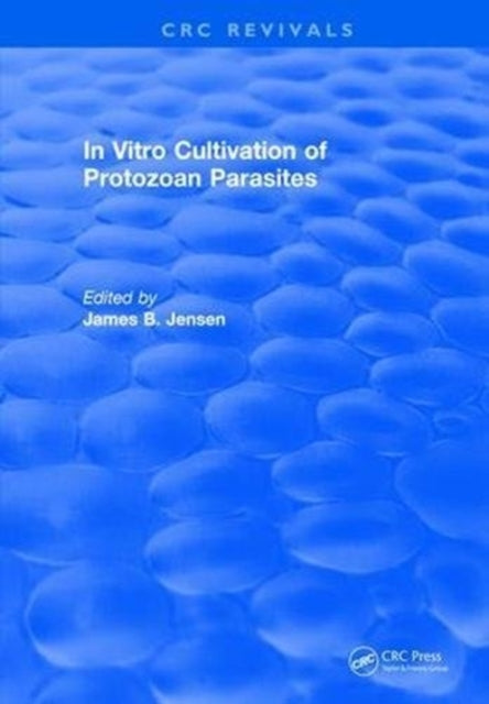 Book cover of: In Vitro Cultivation Of Protozoan Parasites. By: Patsy Jenson