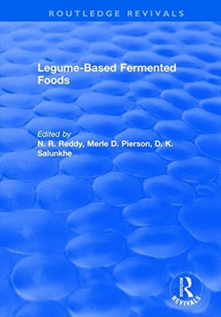 Book cover of: Legume Based Fermented Foods. By: N. R. Reddy