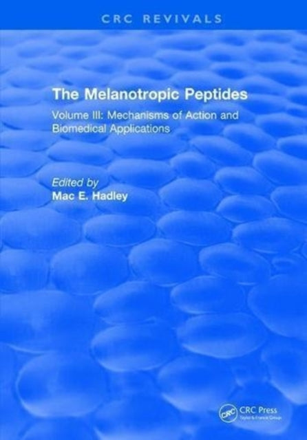 Book cover of: Melanotropic Peptides. By: M. E. Hadley