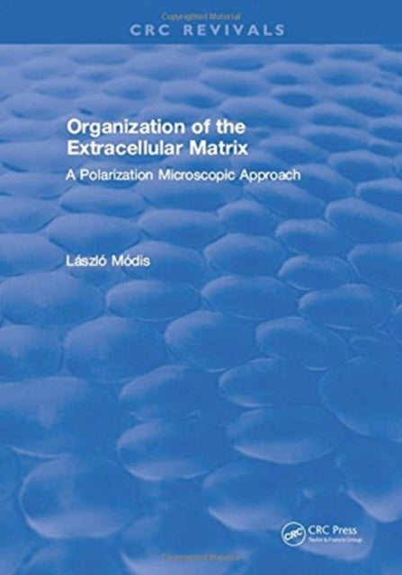 Book cover of: Organization of the Extracellular Matrix. By: Laszlo Modis