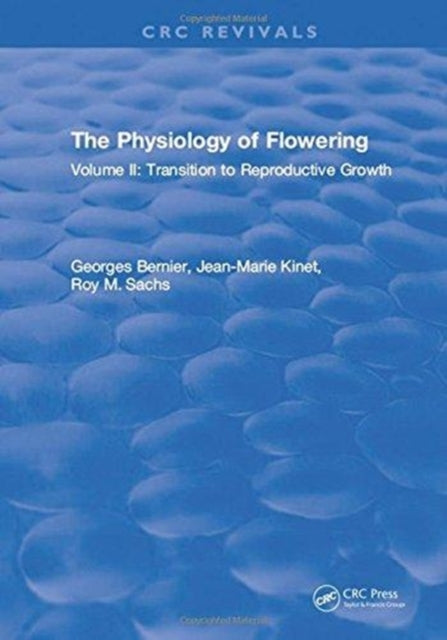 Book cover of: Physiology of Flowering. By: Bernier
