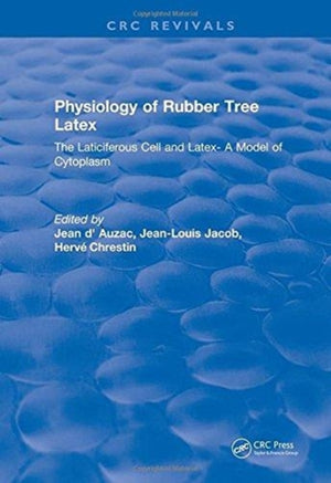Physiology of Rubber Tree Latex