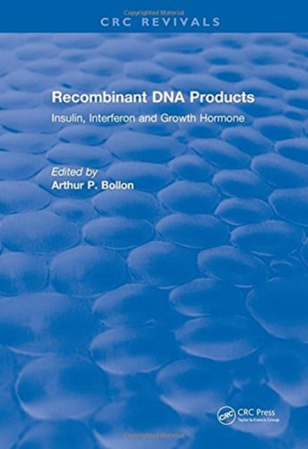Book cover of: Recombinant DNA Products. By: Arthur P. Bollon