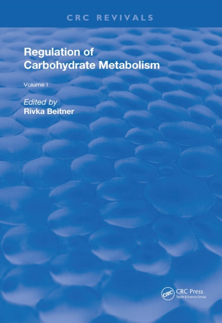 Book cover of: Regulation of Carbohydrate Metabolism(1985). By: Beitner