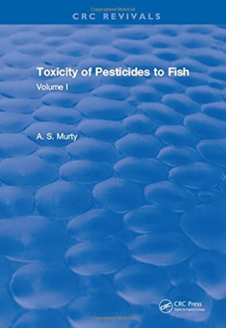 Book cover of: Toxicity Of Pesticides To Fish. By: Murty