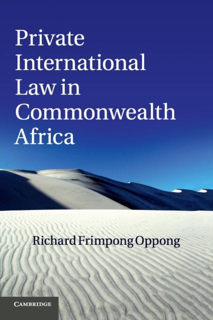 Book cover of: Private International Law in Commonwealth Africa. By: Richard Frimpong Oppong