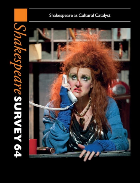 Book cover of: Shakespeare Survey: Volume 64, Shakespeare as Cultural Catalyst. By: Peter Holland