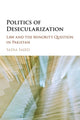 Book cover of: Politics of Desecularization. By: Sadia Saeed