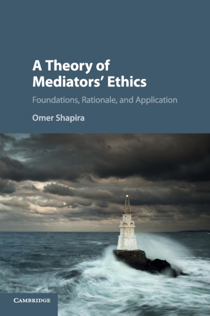 Book cover of: Theory of Mediators' Ethics. By: Omer Shapira