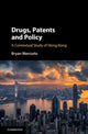 Book cover of: Drugs, Patents and Policy. By: Bryan Mercurio
