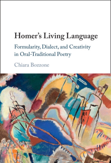 Book cover of: Homer's Living Language. By: Chiara Bozzone