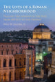 Book cover of: Lives of a Roman Neighborhood. By: Paul Jacobs