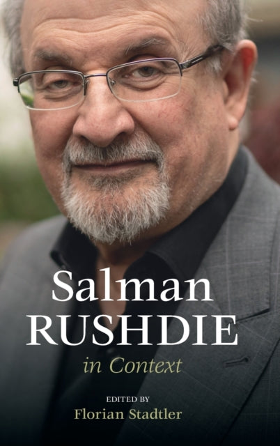 Book cover of: Salman Rushdie in Context. By: Florian Stadtler