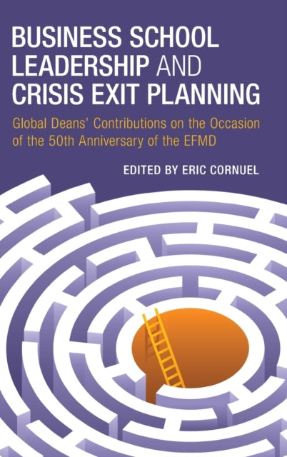 Business School Leadership and Crisis Exit Planning