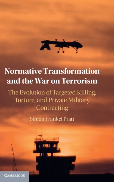 Book cover of: Normative Transformation and the War on Terrorism. By: Simon Frankel Pratt