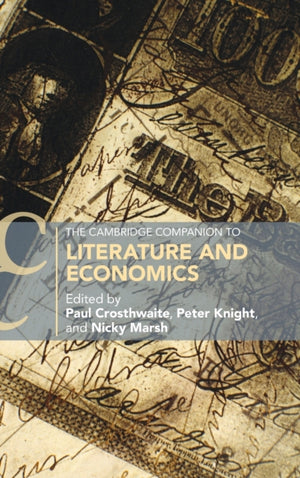 Cambridge Companion to Literature and Economics