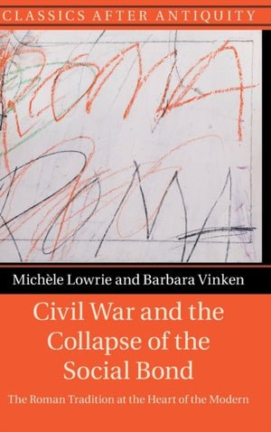 Civil War and the Collapse of the Social Bond