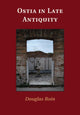 Book cover of: Ostia in Late Antiquity. By: Douglas Boin
