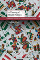 Book cover of: Theory of World Politics. By: Mathias Albert