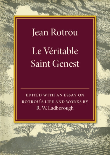 Book cover of: Jean Rotrou: Le veritable Saint Genest. By: R. W. Ladborough