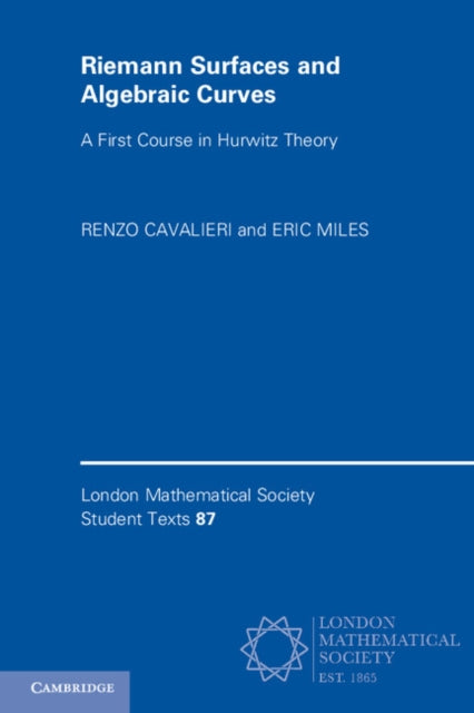 Book cover of: Riemann Surfaces and Algebraic Curves. By: Renzo Cavalieri