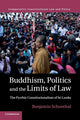 Book cover of: Buddhism, Politics and the Limits of Law. By: Benjamin Schonthal