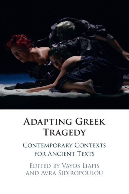 Book cover of: Adapting Greek Tragedy. By: Vaios Liapes