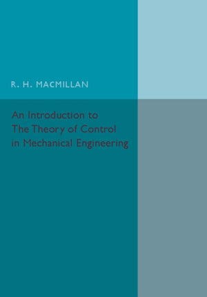 Introduction to the Theory of Control in Mechanical Engineering