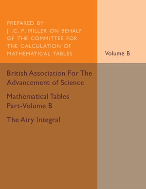 Mathematical Tables Part-Volume B: The Airy Integral: Volume 2