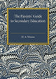 Book cover of: Parents' Guide to Secondary Education. By: H. A. Wrenn