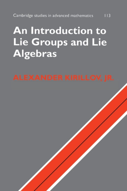 Book cover of: Introduction to Lie Groups and Lie Algebras. By: Kirillov, Alexander, Jr.