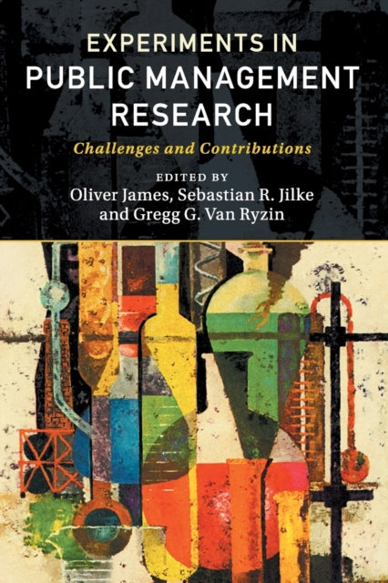 Book cover of: Experiments in Public Management Research. By: Oliver James