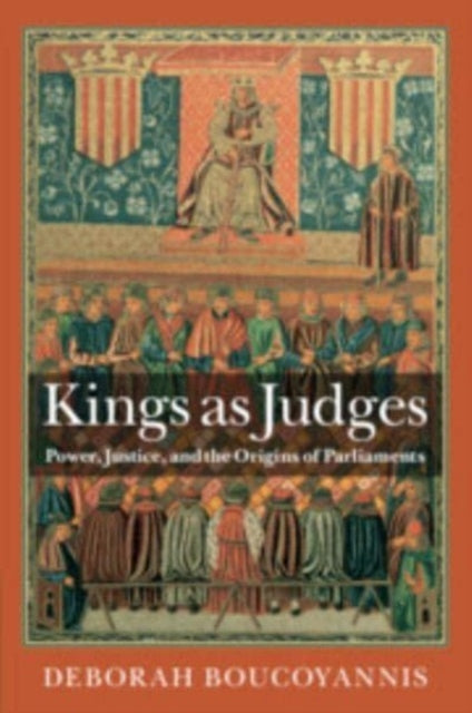 Book cover of: Kings as Judges. By: Deborah Boucoyannis