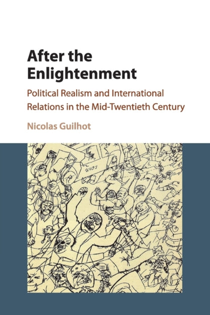Book cover of: After the Enlightenment. By: Nicolas Guilhot