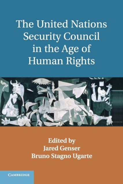 Book cover of: United Nations Security Council in the Age of Human Rights. By: Jared Genser