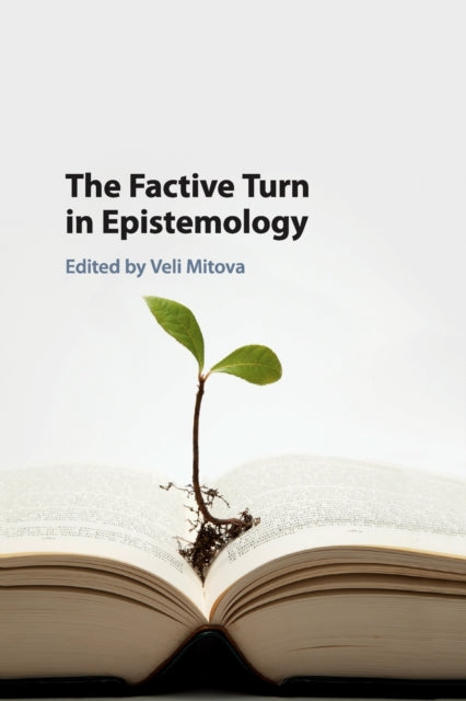 Book cover of: Factive Turn in Epistemology. By: Veli Mitova