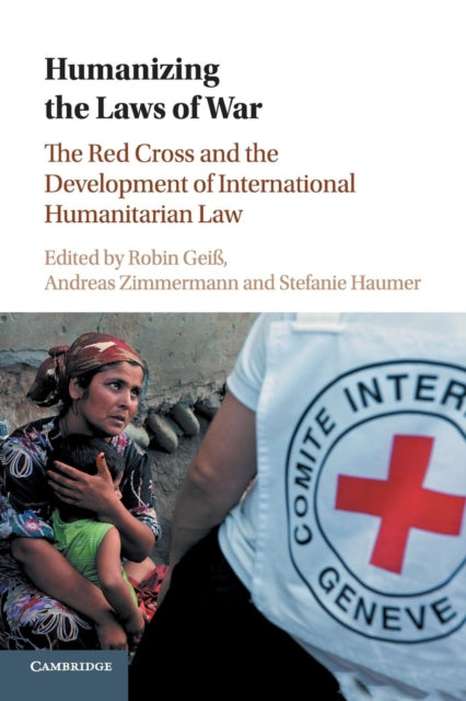 Book cover of: Humanizing the Laws of War