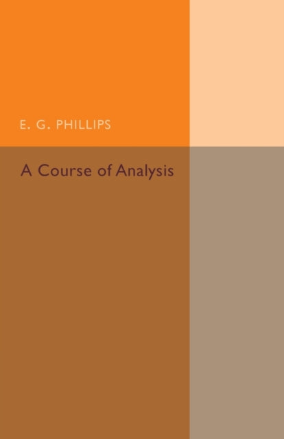 Book cover of: Course of Analysis. By: E. G. Phillips