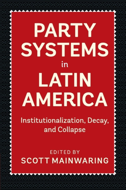 Book cover of: Party Systems in Latin America