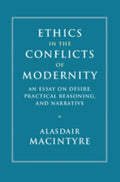 Ethics in the Conflicts of Modernity