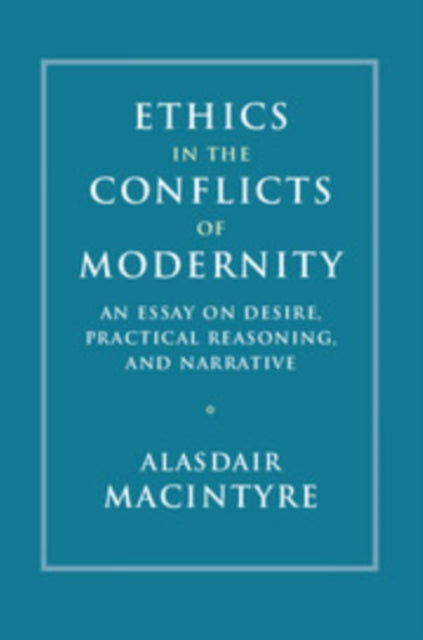 Ethics in the Conflicts of Modernity