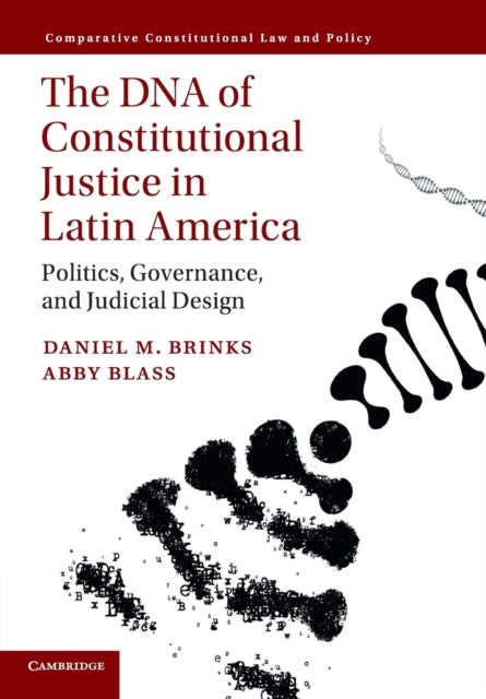 Book cover of: DNA of Constitutional Justice in Latin America. By: Daniel M. Brinks